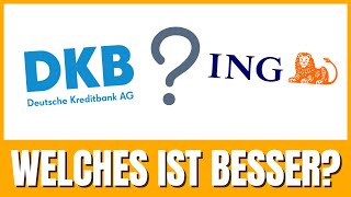 DKB vs ING Girokonto Vergleich  Welches ist besser [upl. by Mauer]