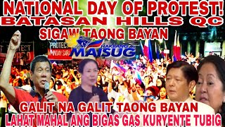 NATIONAL DAY OF PROTEST BATASAN HILLS QC SIGAW TAONG BAYAN LAHAT MAHAL BIGAS GAS KURYENTE TUBIG [upl. by Concoff]