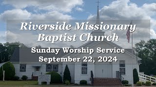 Riverside Baptist Church September 22 2024 [upl. by Nalehp686]