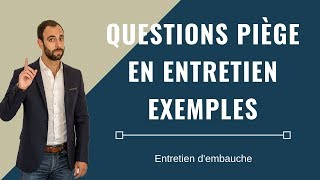 QUESTIONS PIÈGE EN ENTRETIEN  EXEMPLES [upl. by Ranie]