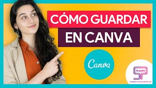 Cómo GUARDAR en Canva 💾 [upl. by Dnamra329]