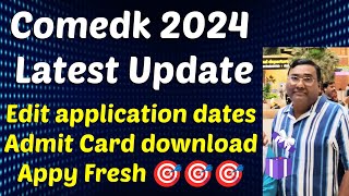 COMEDK latest updates 2024Comedk latest updateComedk correction window 2024Comedk admit card date [upl. by Richel]