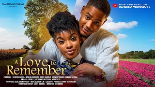 A LOVE TO REMEMBER  CLINTON JOSHUA MIWA OLORUNFEMI CHIKE DANIELS latest 2024 nigerian movies [upl. by Vivia]