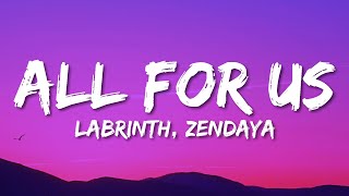 Labrinth Zendaya  All For Us Lyrics [upl. by Atibat]