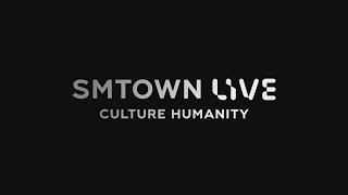 SMTOWN LIVE quotCulture Humanityquot Lineup Teaser [upl. by Ocnarfnaig599]