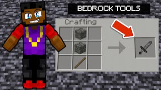 I CRAFTED Tools With BEDROCK In Minecraft [upl. by Pavkovic]