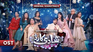 Shadi Card ❤️ OST Original Soundtrack  Shuja Haider amp Nabiha  Junaid Khan  Express TV [upl. by Yesak738]