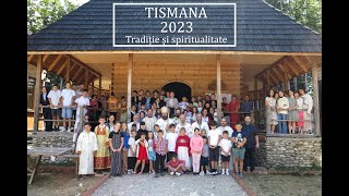 Tabăra de tradiție și spiritualitate ortodoxă  Mănăstirea Bunavestire Tismana 513 august 2023 [upl. by Tebasile]