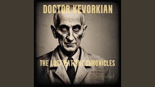 Dr Kevorkian [upl. by Nesnah]