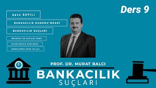 Bankacılık Suçları Ders 9 [upl. by Marianna399]