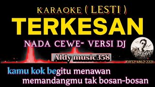 TERKESAN  LESTI KEJORA   KARAOKE NADA CEWE  VERSI DJ ALDY MUSIC358 [upl. by Paten838]