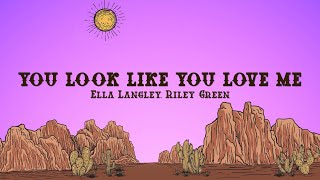 Ella Langley  you look like you love me Lyricsfeat Riley Green [upl. by Screens]