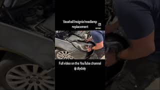 Vauxhall insignia headlamp replacement full video on my channel [upl. by Nallaf]