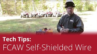 Tech Tips FCAWSFluxCored Self Shielded Wire [upl. by Barbi957]