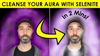 How To CLEANSE Your AURA with Selenite Satin Spar✨ In 2 Minutes Crystal Healing [upl. by Champ483]