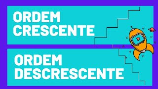 ORDEM CRESCENTE E DECRESCENTE DOS NÚMEROS [upl. by Benis]