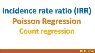 Incidence rate ratio IRR Poisson regression [upl. by Kcerb]