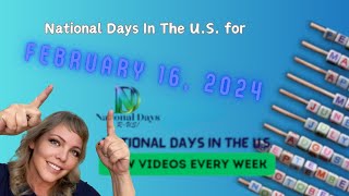 FUN National Days for FEBRUARY 16 2024  Best DAILY NATIONAL DAYS in the US [upl. by Erdnoed]