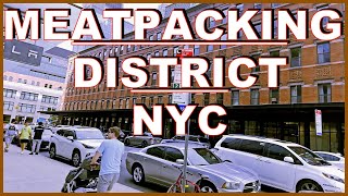 MEATPACKING DISTRICT  NYC [upl. by Marfe]