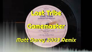 Lost Tribe  Gamemaster Matt Darey 2003 Remix [upl. by Atilrak665]