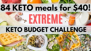 84 KETO MEALS FOR 40  Extreme Keto Budget Grocery Haul amp Cheap Keto Meals [upl. by Akkeber128]