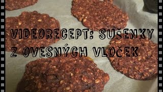 Videorecept► Sušenky z ovesných vloček [upl. by Alcott]