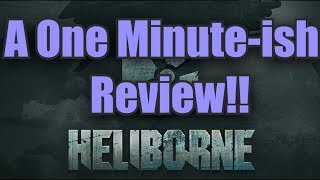 Heliborne A One minuteish review [upl. by Semele]