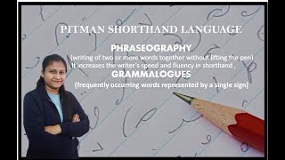 Chapter 6  Phraseography Phrases Grammalogues Introduction Pitman Shorthand Video68 [upl. by Aicatsan]