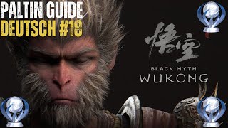 BLACK MYTH WUKONG 18 KOMPLETTLÖSUNG PLATIN GUIDE DEUTSCH KAPITEL 3 ENDE [upl. by Ardnatal]