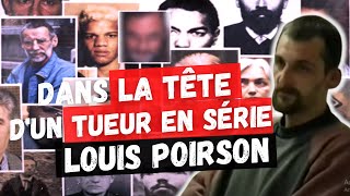 Plongez dans la psyché de lun des pires tueurs en série français  le redoutable Louis Poirson [upl. by Casteel]