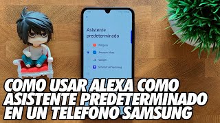 Como Poner Alexa como Asistente Predeterminado en un Telefono Samsung [upl. by Brodeur797]