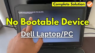 Fix No Bootable Device Found Error on Dell LaptopPC  Complete Solution [upl. by Ruvolo]