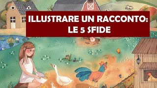 Illustrare un racconto per bambini le 5 sfide [upl. by Nelyt]