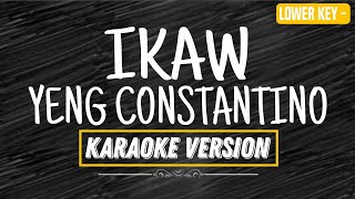 IKAW  YENG CONSTANTINO KARAOKE VERSION MALE KEY [upl. by Herzel]