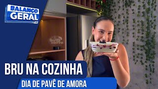 BRU NA COZINHA APRENDA A FAZER PAVÊ DE AMORA [upl. by Katti]