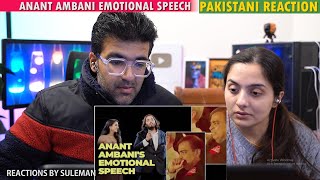 Pakistani Couple Reacts To Anant Ambani Emotional Speech At His Pre Wedding Bash Makes Father Cry [upl. by Semaj]