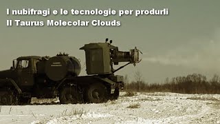 I nubifragi e le tecnologie per produrli  Il Taurus Molecolar Clouds [upl. by Labors]