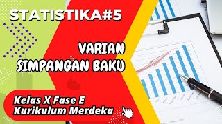 Statistika 5  Varian dan simpangan baku Kelas X Fase E Kurikulum Merdeka [upl. by Japheth]