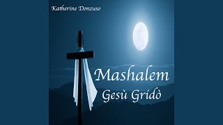 Mashalem Gesù Gridò [upl. by Llednav]