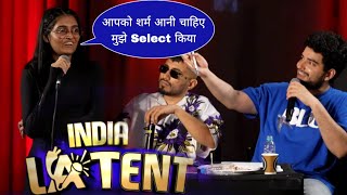 Apko sharam aani chahiye mujhe select Kiya  INDIAS GOT LATENT  Bonus EP 4 ft Samay Raina [upl. by Perkin927]