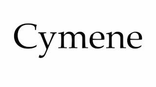 How to Pronounce Cymene [upl. by Rotkiv847]