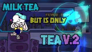 Milk Tea Tutorial  But is only Tea V2Friday Night Fever Town [upl. by Edgerton]