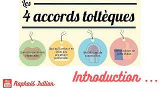 Les 4 Accords Toltèques Introduction [upl. by Wulfe]