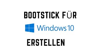 Windows 10 USB Boot Stick erstellen [upl. by Tselec]