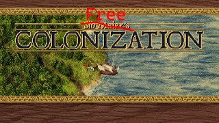 Not Sid Meiers Colonization  Episode 7 [upl. by Charteris]