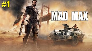 WELCOME TO THE WASTELAND  MAD MAX GAMEPLAY 1 [upl. by Dodd]