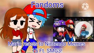 Fandoms react to Mario reacts to Nintendo Memes 15 Ft SMG3 Gacha reaction [upl. by Easton927]