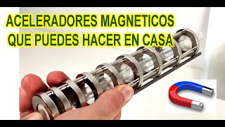 ACELERADORES MAGNETICOS 3 EJEMPLOS SENCILLOS [upl. by Orfield]