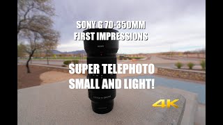 Sony G 70350mm Lens  First Impressions [upl. by Dnomyar]