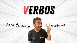 VERBOS  Tudo sobre verbos para concurso [upl. by Nnylcaj]